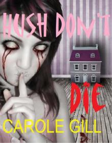 Hush Don't Die Read online