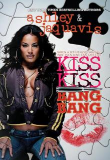 Kiss Kiss, Bang Bang Read online