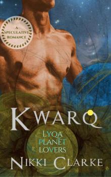 Kwarq (Lyqa Planet Lovers Book 1) Read online