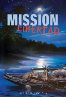 Mission Libertad Read online