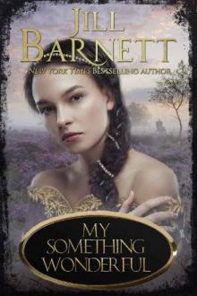 My Something Wonderful (Book One, The Sisters of Scotland) Read online