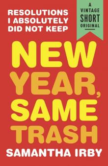 New Year, Same Trash Read online