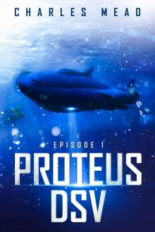 Proteus DSV - Episode 1 Read online