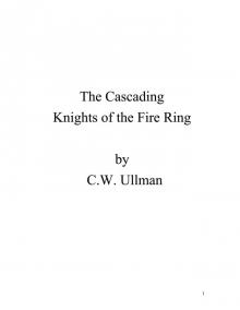 The Cascading: Knights of the Fire Ring Read online