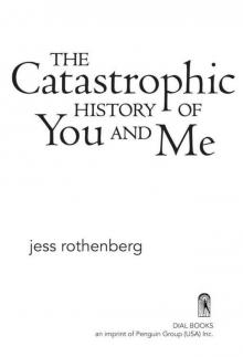 The Catastrophic History of You And Me Read online