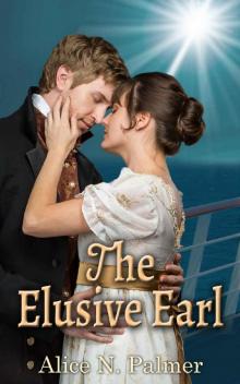 The Elusive Earl (Love At Sea Book 2) Read online