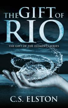 The Gift of Rio (The Gift of the Elements) Read online