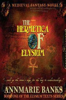 The Hermetica of Elysium (Elysium Texts Series) Read online