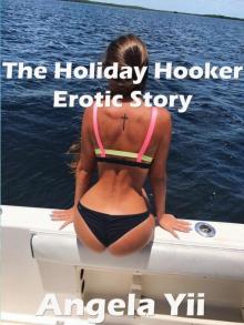 The Holiday Hooker Erotic Story Read online