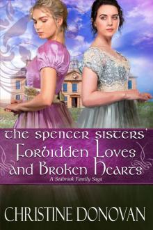 The Spencer Sisters Forbidden Loves and Broken Hearts Read online