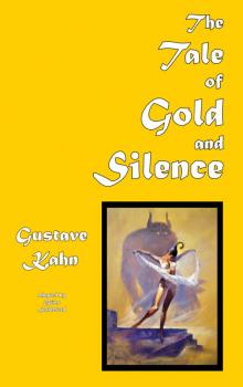 The Tale of Gold and Silence Read online