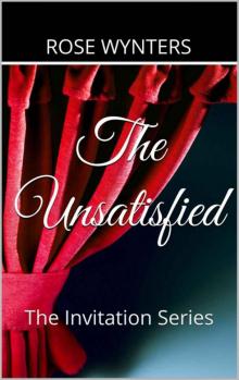 The Unsatisfied (The Invitation) Read online