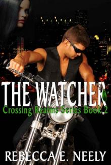 The Watcher (Crossing Realms Book 2) Read online