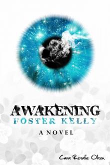 Awakening Foster Kelly Read online