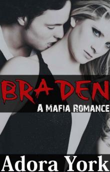 Braden: A Dark Mafia Romance Read online