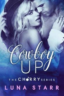 Cowboy Up: A Contemporary Romance (The Cherry Series Book 1) Read online