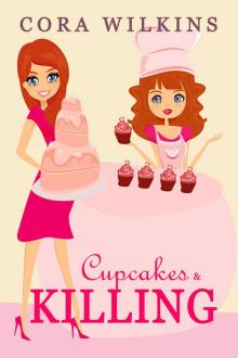 Cupcakes and Killing: A Cozy Mystery (Sweet Shoppe Mysteries - Book 2) Read online