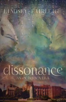 Dissonance: An Echo Trilogy Novella (Echo Trilogy, #2.5) Read online