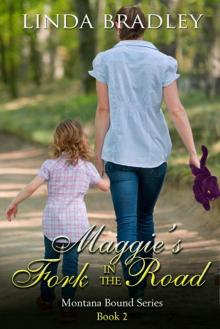 Maggie's Fork in the Road (Montana Bound Series Book 2) Read online