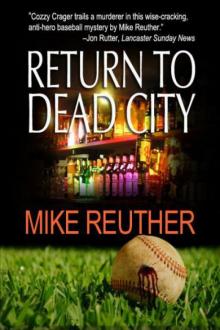 Mike Reuther - Return to Dead City Read online