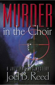 Murder in the Choir (The Jazz Phillips Mystery Series) Read online