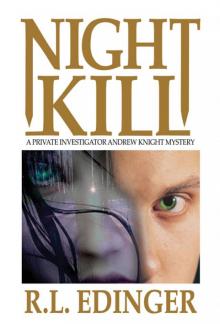 Night Kill (Private Investigator Andrew Knight Mystery Series) Read online