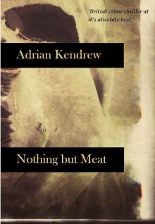 Nothing but Meat: A dark, heart-stopping British crime thriller Read online