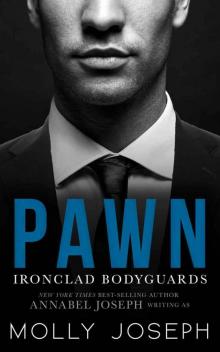 Pawn (Ironclad Bodyguards 1) Read online