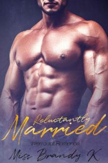 Reluctantly Married Read online