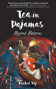 Tea in Pajamas: Beyond Belzerac Read online