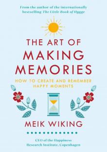 The Art of Making Memories Read online