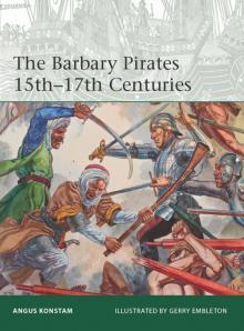 The Barbary Pirates 15th-17th Centuries Read online