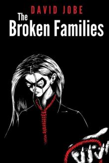 The Broken Ones (Book 2): The Broken Families Read online