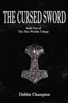 The Cursed Sword (The Nine Worlds Trilogy Book 1) Read online