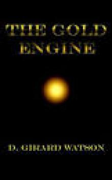 The Gold Engine (The Gold Chronicles) Read online