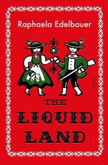 The Liquid Land Read online