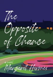 The Opposite of Chance Read online