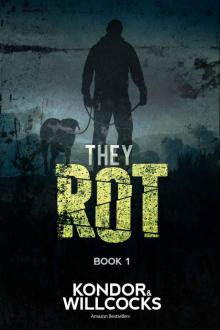 The Rot (Book 1): They Rot Read online