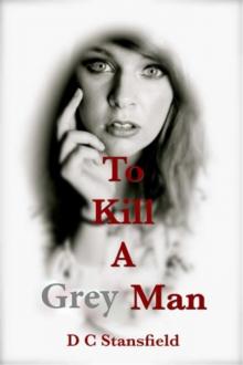 To Kill a Grey Man Read online