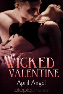 Wicked Valentine (Sizzling Encounters) Read online