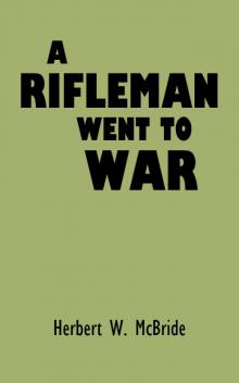 A Rifleman Went to War Read online
