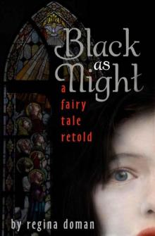 Black as Night: A Fairy Tale Retold Read online