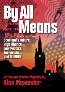By All Means (Fiske and MacNee Mysteries Book 2) Read online