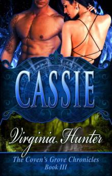 Cassie (The Coven's Grove Chronicles #3) Read online