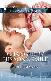 Changed by His Son's Smile Read online