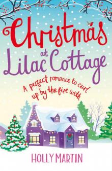 Christmas at Lilac Cottage: (#1 White Cliff Bay) Read online