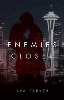 Enemies Closer Read online