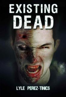 Existing Dead Read online