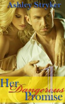 Her Dangerous Promise - Part 1: (Romantic Suspense Serial) Read online