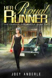 Her Royal Runner (The Courier Chronicles Book 0) Read online